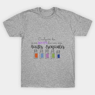 Cualquier día es un BONITO día con mis Aceites Esenciales T-Shirt